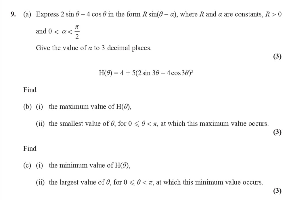 9.-(a)-Express-$2-\,--ext{sin}-\theta---4-\,-\text{cos}-\theta$-in-the-form-$R-\text{sin}(\theta---\alpha)$,-where-$R$-and-$\alpha$-are-constants,-$R->-0$-and-$0-<-\alpha-<-\frac{\pi}{2}$-Edexcel-A-Level Maths Pure-Question 1-2014-Paper 5.png